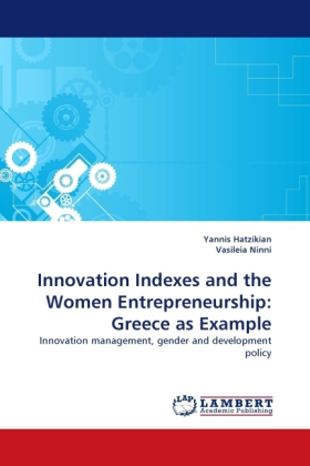 Innovation Indexes and the Women Entrepreneurship: Greece as Example 