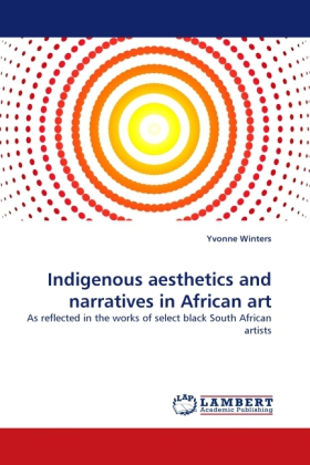 Indigenous aesthetics and narratives in African art 