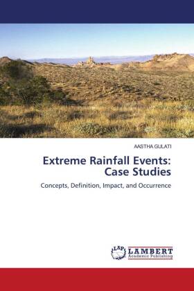 Extreme Rainfall Events: Case Studies 