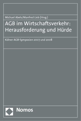 AGB im Wirtschaftsverkehr: Herausforderung und Hürde 