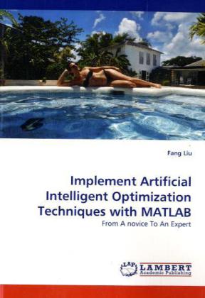 Implement Artificial Intelligent Optimization Techniques with MATLAB 