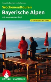 Rother Wanderbuch Wochenendtouren Bayerische Alpen mit angrenzendem Tirol Cover