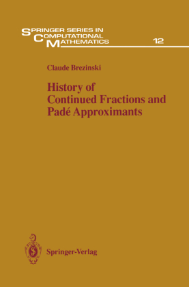 History of Continued Fractions and Padé Approximants 