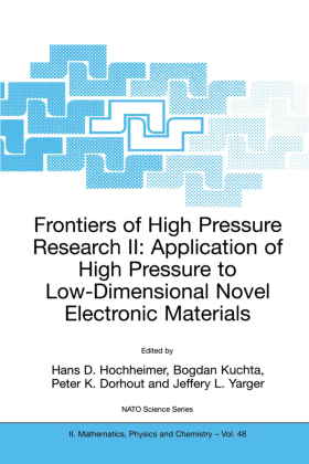 Frontiers of High Pressure Research II: Application of High Pressure to Low-Dimensional Novel Electronic Materials 