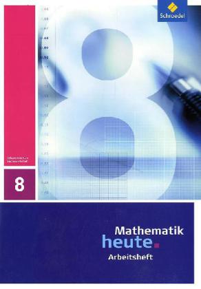 Mathematik heute - Ausgabe 2009 für Sachsen-Anhalt