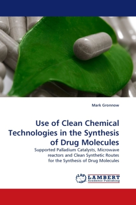 Use of Clean Chemical Technologies in the Synthesis of Drug Molecules 