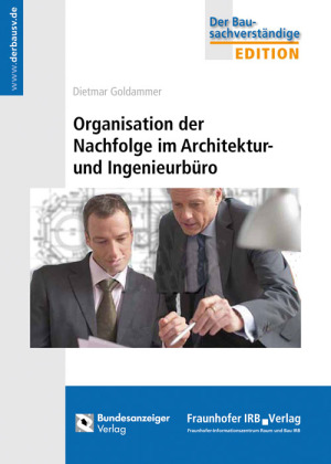 Organisation der Nachfolge im Architektur- und Ingenieurbüro. 