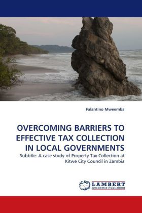 OVERCOMING BARRIERS TO EFFECTIVE TAX COLLECTION IN LOCAL GOVERNMENTS 