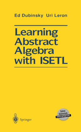 Learning Abstract Algebra with ISETL 
