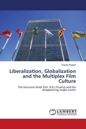 Liberalization, Globalization and the Multiplex Film Culture 