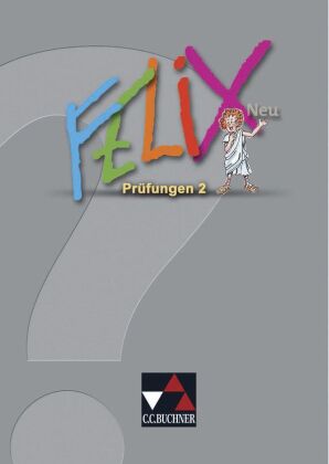 Felix Prüfungen 2 - neu, m. 1 Buch 
