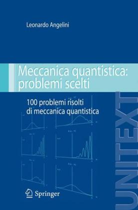 Meccanica quantistica: problemi scelti 