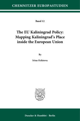 The EU Kaliningrad Policy: Mapping Kaliningrad's Place inside the European Union 