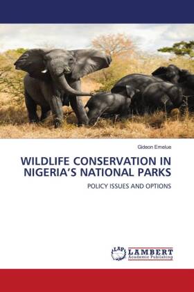 WILDLIFE CONSERVATION IN NIGERIA'S NATIONAL PARKS 