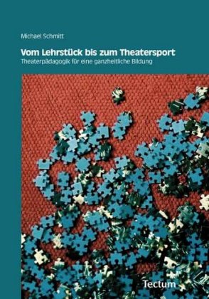 Vom Lehrstück bis zum Theatersport 