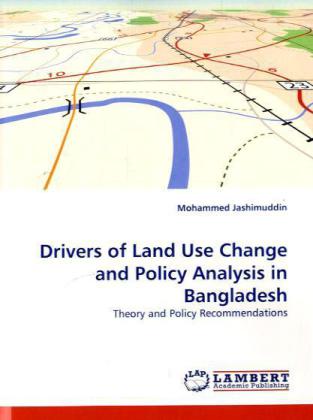 Drivers of Land Use Change and Policy Analysis in Bangladesh 