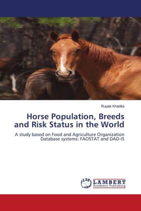 Horse Population, Breeds and Risk Status in the World 