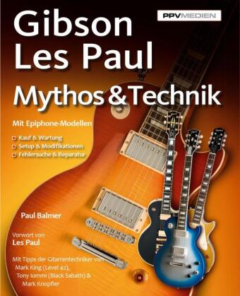 Gibson Les Paul - Mythos & Technik