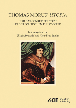 Thomas Morus' Utopia und das Genre der Utopie in der Politischen Philosophie 