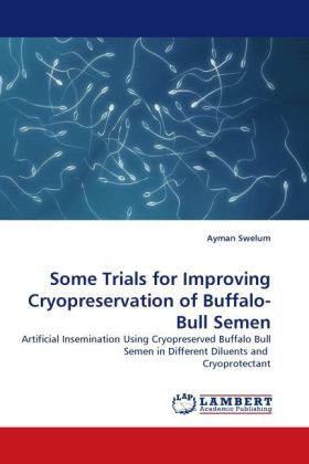 Some Trials for Improving Cryopreservation of Buffalo-Bull Semen 