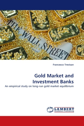 Gold Market and Investment Banks 