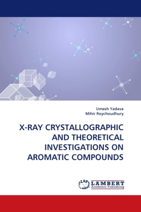 X-RAY CRYSTALLOGRAPHIC AND THEORETICAL INVESTIGATIONS ON AROMATIC COMPOUNDS 
