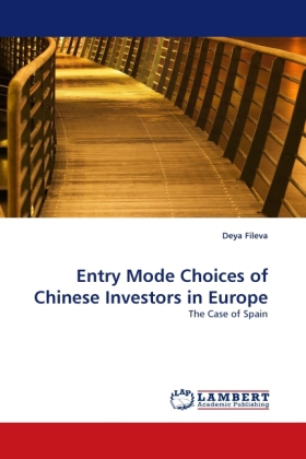 Entry Mode Choices of Chinese Investors in Europe 