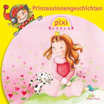 Pixi Hören: Prinzessinnengeschichten, 1 Audio-CD 