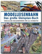 Modelleisenbahn - Das große Gleisplan-Buch