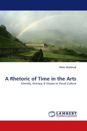 A Rhetoric of Time in the Arts 