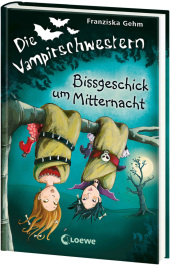 Die Vampirschwestern (Band 8) - Bissgeschick um Mitternacht