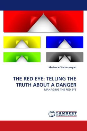 THE RED EYE: TELLING THE TRUTH ABOUT A DANGER 