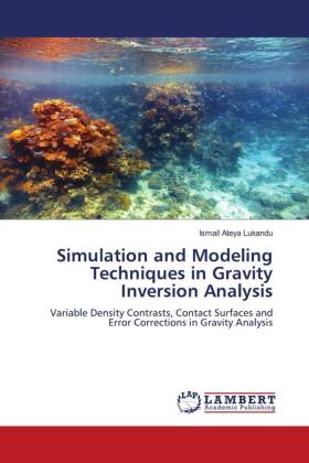 Simulation and Modeling Techniques in Gravity Inversion Analysis 