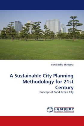 A Sustainable City Planning Methodology for 21st Century 