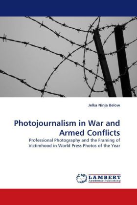 Photojournalism in War and Armed Conflicts 
