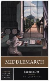 Middlemarch - A Norton Critical Edition
