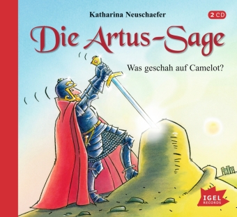 Die Artus-Sage. Was geschah auf Camelot?, 2 Audio-CD