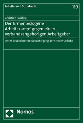 Der firmenbezogene Arbeitskampf gegen einen verbandsangehörigen Arbeitgeber 