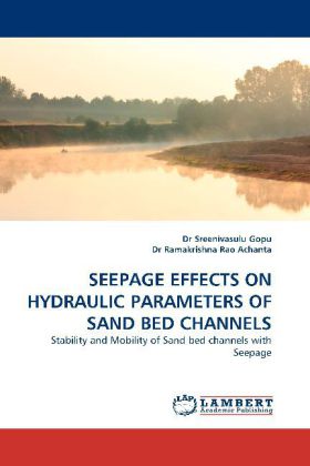 SEEPAGE EFFECTS ON HYDRAULIC PARAMETERS OF SAND BED CHANNELS 