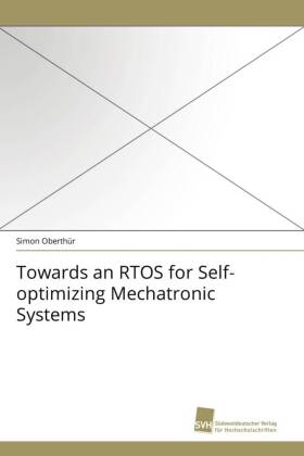 Towards an RTOS for Self-optimizing Mechatronic Systems 