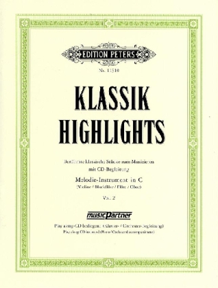 Klassik-Highlights, m. Audio-CD, für Melodie-Instrument in C