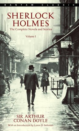 Sherlock Holmes: The Complete Novels and Stories 