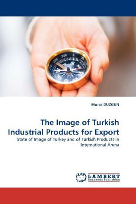 The Image of Turkish Industrial Products for Export 
