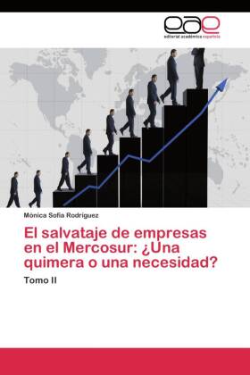 El salvataje de empresas en el Mercosur: ¿Una quimera o una necesidad? 