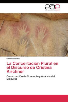 La Concertación Plural en el Discurso de Cristina Kirchner 