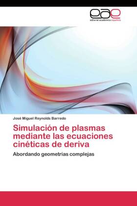 Simulación de plasmas mediante las ecuaciones cinéticas de deriva 