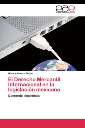 El Derecho Mercantil Internacional en la legislación mexicana 