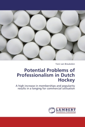 Potential Problems of Professionalism in Dutch Hockey 
