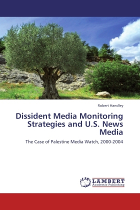 Dissident Media Monitoring Strategies and U.S. News Media 