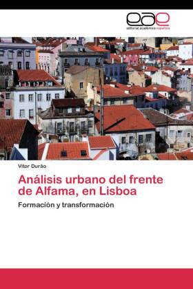 Análisis urbano del frente de Alfama, en Lisboa 
